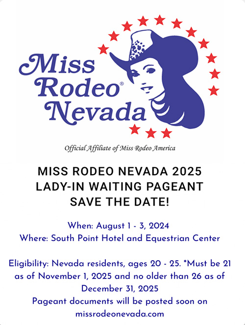 Miss Rodeo Nevada 2025 Pageant Save the Date! Miss Rodeo Nevada